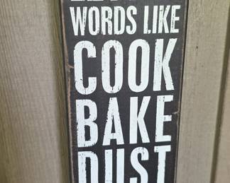 I Hate Four Letter Words Like Cook Bake Dust Wash Sign