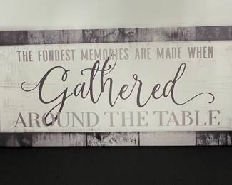 The Fondest Memories Are Made Gathered Around The Table Wall Sign