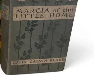 Antique 1911 Marcia of the Little Home by Emily Calvin Blake Illustrated Hardcover
