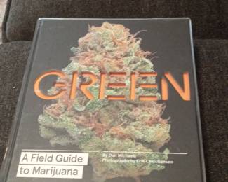 Green: A Field Guide to Marijuana by Dan Michaels