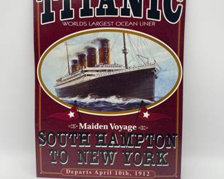 Lot 2655: Titanic Maiden Voyage Metal Sign - Crystal Art Gallery