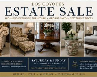 HIGH-END FURNITURE & HOME FURNISHINGS ESTATE SALE Featuring authentic labeled George Smith furniture made in England, designer furnishings, bedroom furniture, statement tables, seating, lighting, decorative pieces and more.  Pre-sale available on featured furniture. Private pre-sale preview by appointment Saturday 9:00–11:00 AM. Public sale begins Saturday at 11:00 AM.  See individual photos and sale description for featured-item details and pre-sale pricing.