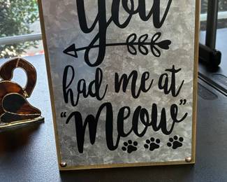 The Spring Shop 'You Had Me at Meow' Sign