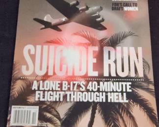 World War II Magazine, September/October 2010 Issue - Suicide Run: A Lone B-17's 40-Minute Flight Through Hell