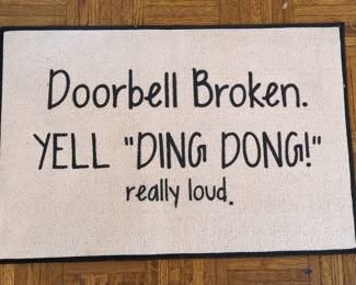 Novelty Doormat - Doorbell Broken - Yell "Ding Dong!" Really Loud
