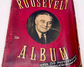 Roosevelt Album: The Highlights of His Life and Work