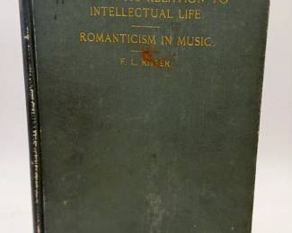 1891 Music in Its Relation to Intellectual Life / Romanticism in Music Antique Hardcover Book