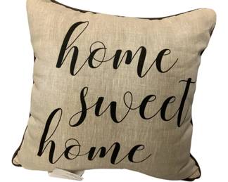 606 - "Home Sweet Home" Decorative Pillow (Description): 16 x 16