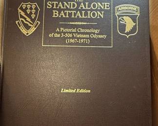 The Stand Alone Battalion: A Pictorial Chronology of the 3-506 Vietnam Odyssey (1967-1971)