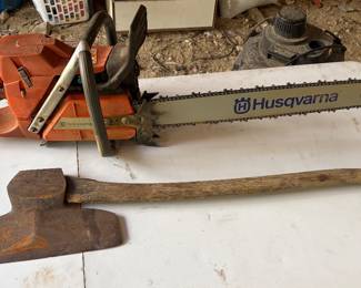 HUSQVARNA 372 XP CHAINSAW AND ANTIQUE KELLY BROADAXE