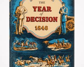 Bernard DeVoto The Year Of Decision: 1846 1943