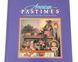 American Pastimes A Treasury of OldTime Crafts and Ideas Binder