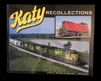 Katy Recollections:  A photo book on the Missouri-Kansas-Texas Railroad