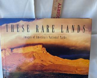 These Rare Lands Images of Americas National Parks Hardcover Coffee Table Book