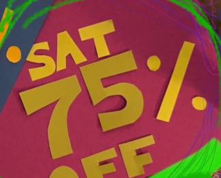 75% off Saturday