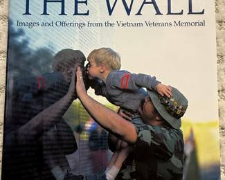 The Wall: Images and Offerings from the Vietnam Veterans Memorial by Sal Lopes