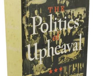 41 - 1960 1st Ed Politics of Upheaval Schlesinger (Description): First edition, first printing of "The  Politics of Upheaval" by Arthur M.  Schlesinger Jr., published in 1960 by  Houghton Mifflin Company. This volume is part  of "The Age of Roosevelt" series. The book comes with its original dust jacket featuring  photomontage design of historical imagery  from the Roosevelt era. The hardcover volume  appears to be in good condition with the dust  cover intact.