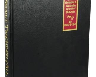65 - 1975 2nd Ed. Secret Teachings of All Ages (Description): An Encyclopedic Outline & Rosicrucian  Symbolic Philosophy of Masonic, Hermetic,  Qabbalistic teachings. This 1975 second  edition of Manly P. Hall's seminal work  features a black hardcover binding with gold lettering on the spine and a red and gold  decorative label on the front cover.