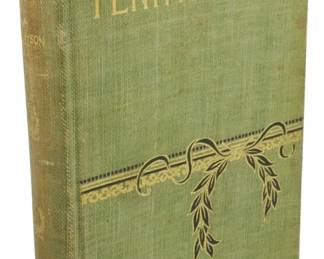 2 - 1891 Complete Works of Alfred Lord Tennyson (Description): Complete Works of Alfred Lord Tennyson, 1891  edition. This handsome volume features a  green cloth binding with gilt lettering and  decorative gilt floral garland design on the  front cover. The book shows age-appropriate wear with some toning and soiling to the  cloth covers.
