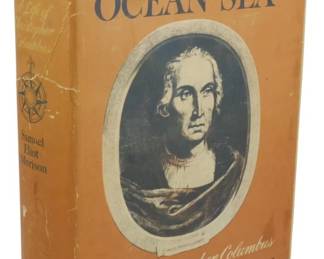 44 - 1942 1st Ed Admiral of the Ocean Sea Morison (Description): First edition of Admiral of the Ocean Sea: A  Life of Christopher Columbus by Samuel Eliot  Morison, published in 1942. This copy  includes the original dust cover and folding  maps. Published by Little, Brown and Company, this Pulitzer Prize-winning biography  remains a definitive work on Columbus. The  dust jacket shows wear consistent with age,  with some toning and edge wear visible.