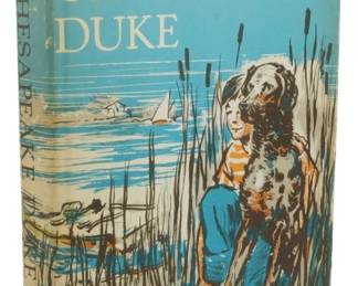 61 - 1965 1st Ed. Chesapeake Duke Signed Author (Description): First edition of Chesapeake Duke by Gilbert  Byron, published in 1965. This copy is signed  by the author and includes the original dust  cover. The book is illustrated by Emil Weiss  and published by Rand McNally. The dust jacket features an illustration of a boy with  a dog among cattails by the water.
