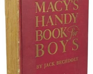 50 - 1933 1st Ed. Macy's Handy Book for Boys (Description): First edition of Macy's Handy Book for Boys  by Jack Bechdolt, published in 1933. The book  features a red cloth cover with gilt  lettering on the front. The spine and edges  show age-related wear consistent with a volume of this era.