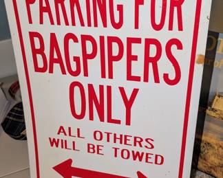Parking for bagpipers only sign
