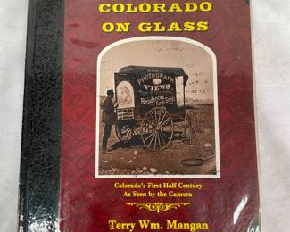 Terry Wm. Mangan "Colorado on Glass" Book