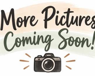 More Pictures Coming Soon
