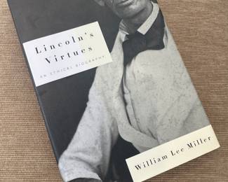 "Lincoln's Virtures" Autographed by William Lee Miller 