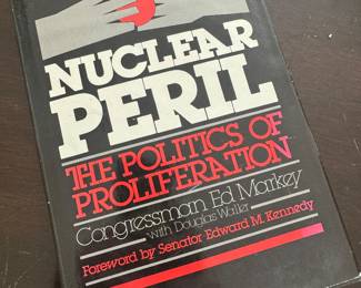 "Nuclear Peril - The Politics of Proliferation" Autographed by Congressman Ed Markey