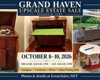 Grand Haven Upscale Estate Sale — Estates by Vern — October 8–10, 2026