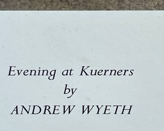 LOT #055  -  “EVENING AT KUERNERS” by ANDREW WYETH, COPYRIGHT 1976