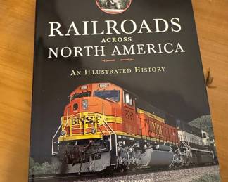 Railroads Across North America: An Illustrated History by Claude Wiatrowski