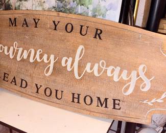 “May Your Journey Always Lead You Home” Sign!