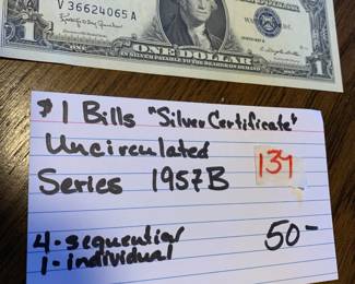 #139	$1 Bills "Silver Certificate" Uncirculated Series 1957B - 4 sequential - 1 individual	 $50.00 