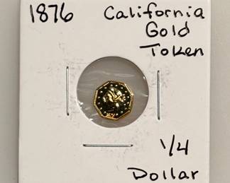 1876 California Gold Octagonal Fractional Token - 1/4