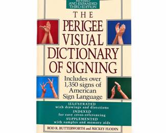 The Perigee Visual Dictionary of Signing, Third Edition, Butterworth & Flodin