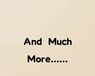 much more