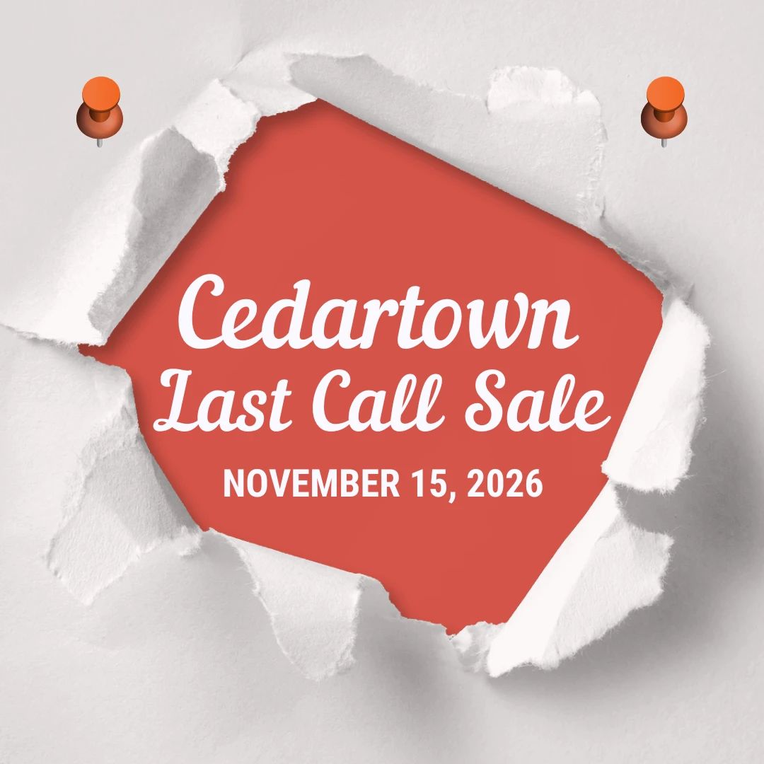Cedartown - Last Call Sale