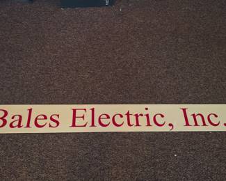 Bales Electric, Inc. Sign. Approx. 7 1/2 Feet Michigan