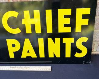 A57 - $200. Chief Paints, double-sided sign. Measures 28” x 12”.