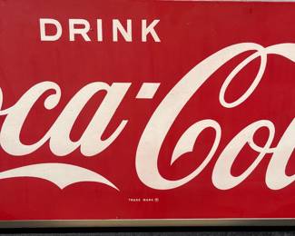 A38 - $275. Drink Coca-Cola metal sign. #5. Measures 40” x 16.25”.