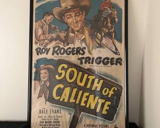 A118 - $100. "South of Caliente" Roy Rogers (King of The Cowboys) & Trigger (Smartest Horse in the Movies) Framed Poster. Measures 28" x 41". Bottom right marked 41951 - 51/402