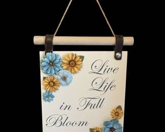 Live Life in Full Bloom Decorative Wall Hanging