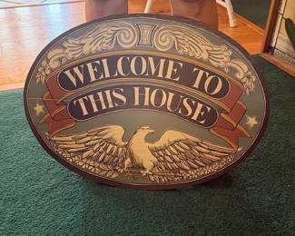 Welcome To This House Eagle Plaque