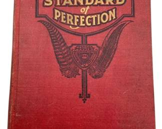 863 - Standard of Perfection 1930 Copyright Book (Description): Standard of Perfection book with 1930 copyright. This volume features the classic red cloth binding with the title and decorative emblem embossed on the front cover. The book is a reference guide published by the American Poultry Association, containing breed standards for poultry.