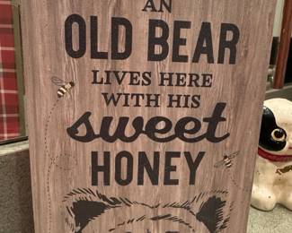 An Old Bear Lives Here With His Sweet Honey Decorative Sign