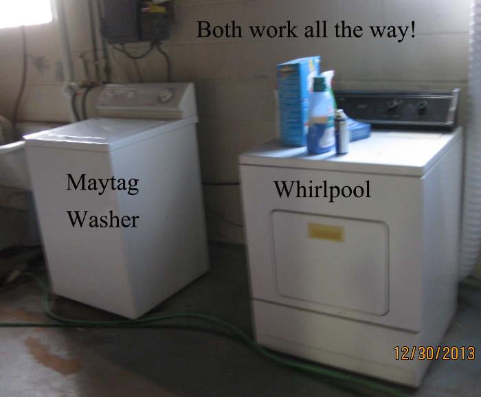 Maytag washer and Whirlpool dryer.