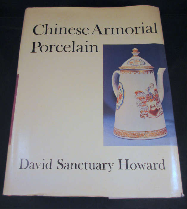 RARE "CHINESE ARMORIAL PORCELAIN" BY DAVID S. SANCTUARY (1ST EDITION) REFERENCE BOOK!